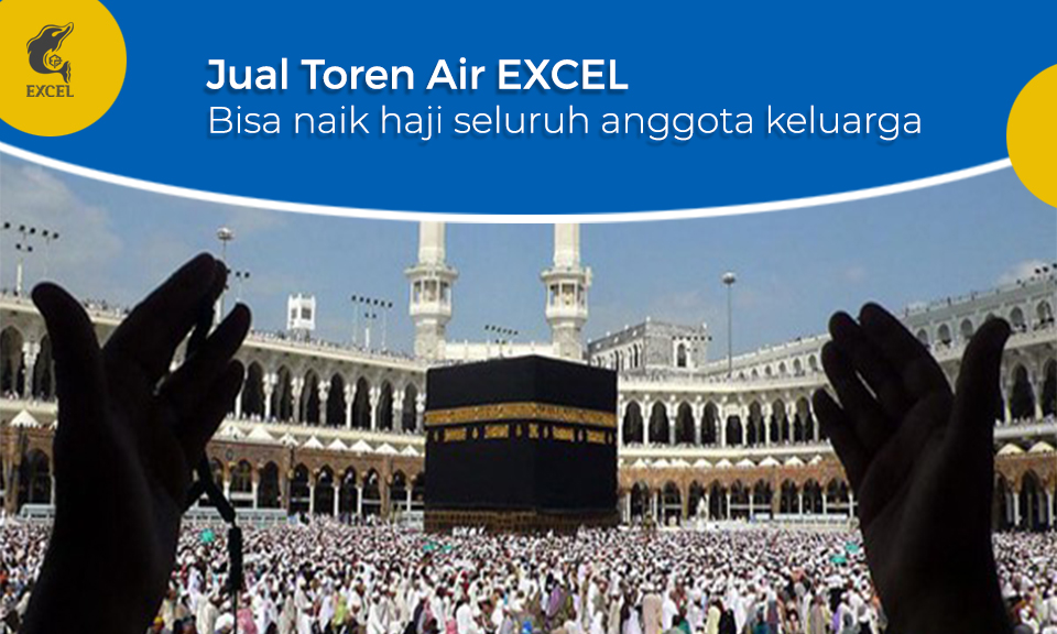 Hadiahkan Naik Haji pada Seluruh Anggota Keluarga Karena Jual Toren Air EXCEL bikin Untung + Ramai Pembeli Toren Air datang