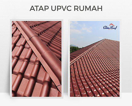 Atap uPVC Rumah EliteRoof